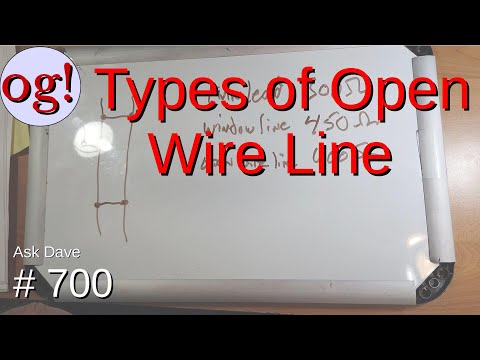Types of Open Wire Line (#700)