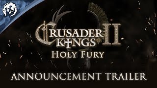 Crusader Kings II - Holy Fury Announcement Trailer