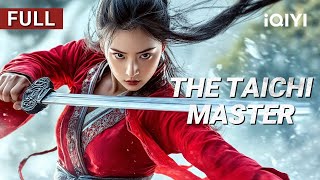 The TaiChi Master | Martial Arts/Action/Drama | iQIYI Movie English