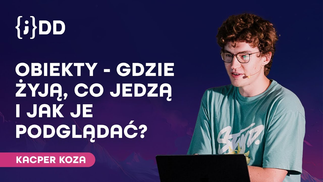 JDD 2024: Obiekty - gdzie żyją, co jedzą i jak je podglądać? - Kacper Koza