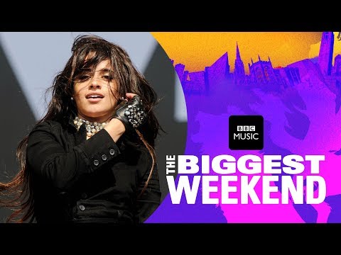 Camila Cabello - Never Be The Same (The Biggest Weekend)