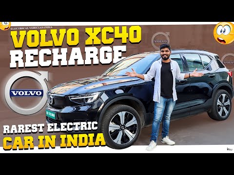 VOLVO XC 40 Recharge | Rarest Electric Car In India | Electric Vehicles India