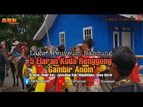 GAMBIR ANOM‼️Lagu - Peuyeum Bandung Desa Andir || Majalengka