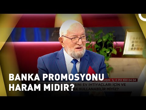 Banka Promosyon Parasını Harcamak Günah Mıdır? | Sohbetler