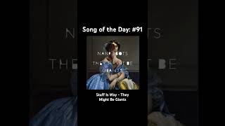 Song of the Day: #91: Stuff Is Way - They Might Be Giants