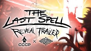 The Last Spell - Reveal Trailer