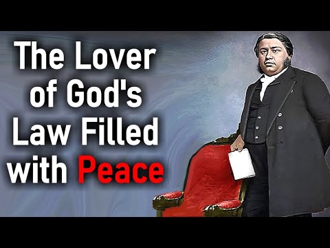The Lover of God's Law Filled with Peace - Charles Spurgeon Sermon / Psalm 119:165