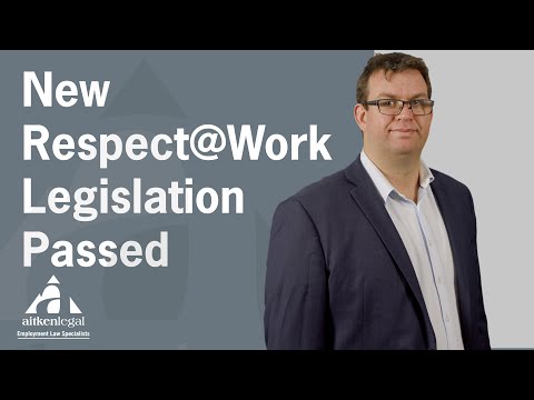 New Respect@Work legislation passed