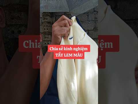 chia sẻ kinh nghiệm tẩy lem màu cho các bạn muốn mở tiệm giặt