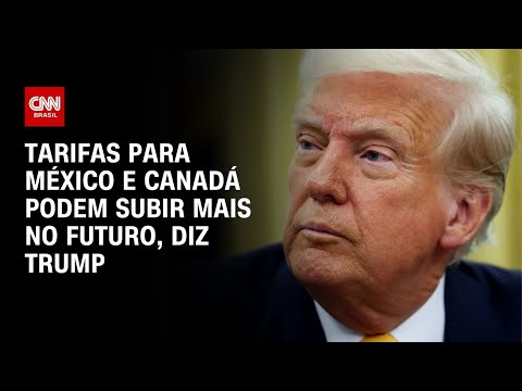 ​Trump diz que poderá aumentar tarifas de importação ao México e Canadá | Bastidores CNN