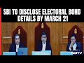 Electoral Bond Case I Disclose All Electoral Bond Details By Thursday, Supreme Court Directs SBI