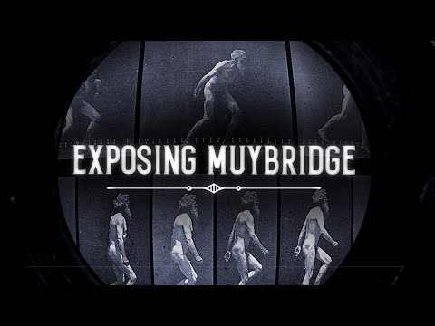 Exposing Muybridge'