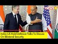 India-US Holds Defence Talks | Discussion On Bilateral Security | NewsX