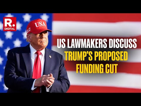 LIVE: US Lawmakers Discuss US President Trump's Proposed Budget Cuts | USA | Trump