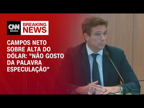 Campos Neto sobre alta do dólar: "Não gosto da palavra especulação" | LIVE CNN