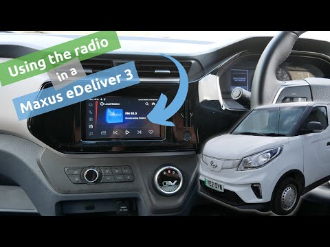 How to use the radio & DAB in a Maxus eDeliver 3 electric van (and Maxus eDeliver 9)