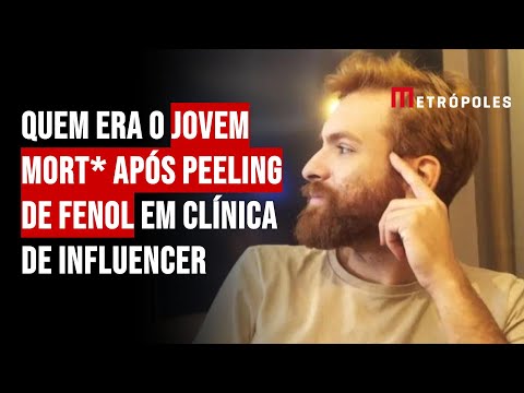 Quem era o jovem mort* após peeling de fenol em clínica de influencer