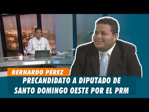 Bernardo Pérez, Precandidato a diputado de Santo Domingo Oeste por el PRM | Matinal