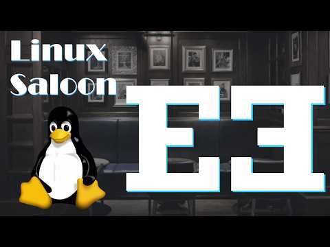 Linux Saloon 202 | Early Edition