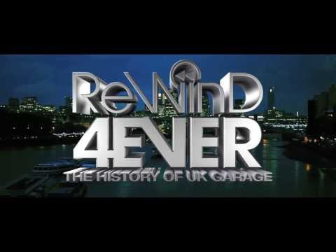 Rewind 4Ever: The History of UK Garage'