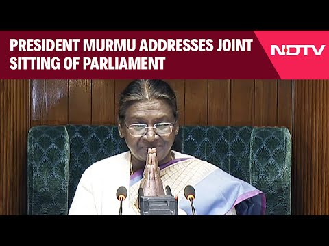 President Droupadi Murmu Address | President Droupadi Murmu Addresses Joint Sitting Of Parliament