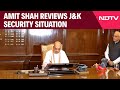 Amit Shah On J&K | Amit Shah Reviews J&K Security At High-Level Meet, Army Chief, NSA Attend