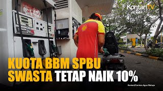 Tambahan Kuota Impor BBM SPBU Swasta Berpotensi Tetap 10% di Tahun 2026