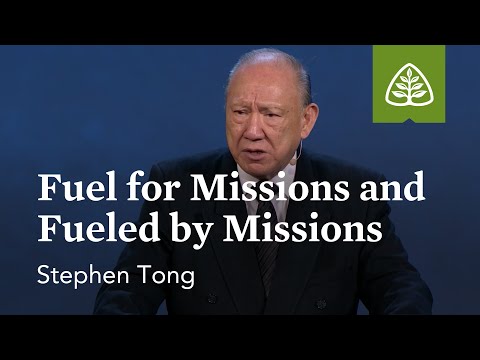 Stephen Tong: Fuel for Missions and Fueled by Missions