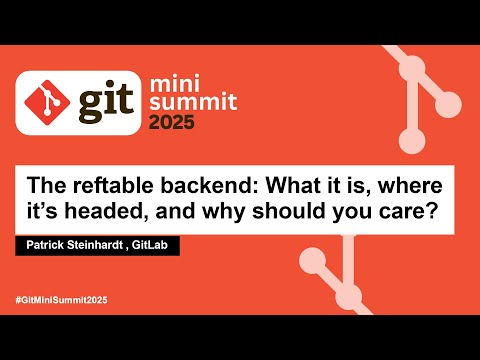 The reftable backend: What it is, where it's headed, and why should you care? - Patrick Steinhardt