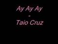 Ay Ay Ay - Taio Cruz [2008] rnb hotttt