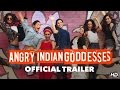 Angry Indian Goddesses Official Trailer - This Festive Season