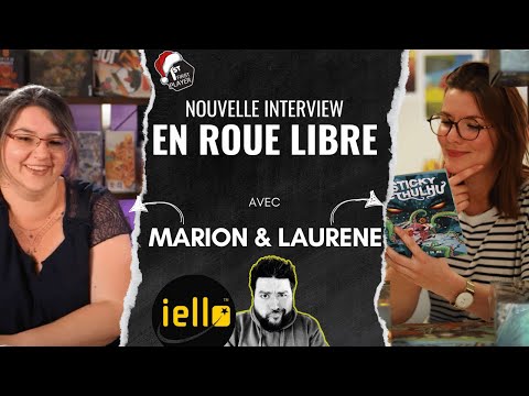 Laurene & Marion, iello : Une fin d'année de folie ? - Interview en Roue Libre -