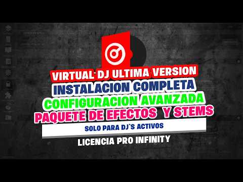 VIRTUAL DJ ULTIMA VERSION INSTALACION COMPLETA