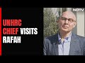 UN Human Rights Chief Visits Rafah Border Crossing