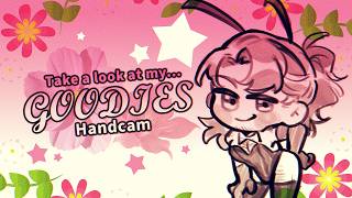 【Handcam】TAKE A LOOK AT MY GOODIES