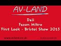 Dali Fazon Mikro 5.1 First Look Bristol Show 2013