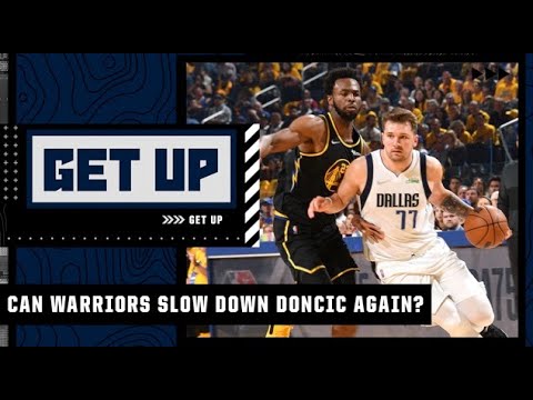 Can the Warriors slow down Luka Doncic again in Game 2? | Get Up video clip