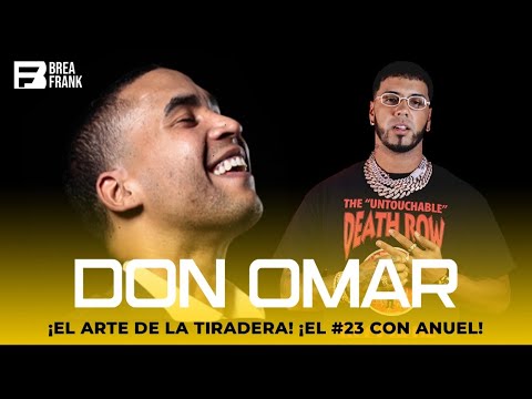 Don Omar - 23 El arte de la tiraera  (Anuel-Daddy Yankee- Pina Records) (Analisis Brea Frank)