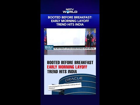 Oracle News | Booted Before Breakfast: Early Morning Layoff Trend Hits India