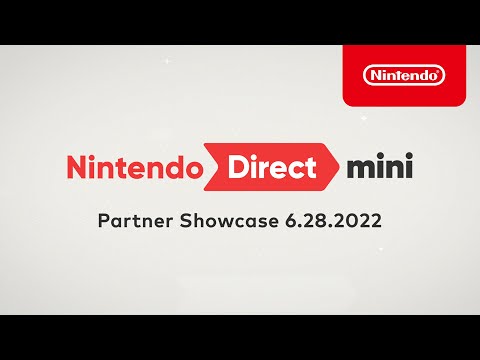 Nintendo Direct Mini: Partner Showcase | 6.28.2022