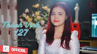 Thánh Vịnh 127 || St : lm Nguyên Lam || Trình bày : Lệ Hằng || Đáp Ca
