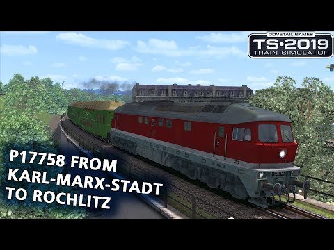 Train Simulator 2019: P17758 from Karl-Marx-Stadt to Rochlitz