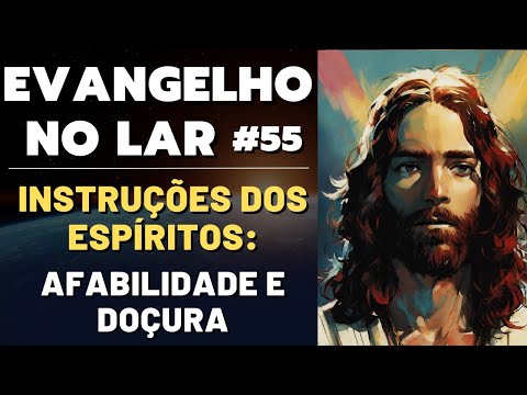 EVANGELHO NO LAR AGORA I Fortaleça a Energia da Sua Casa #55