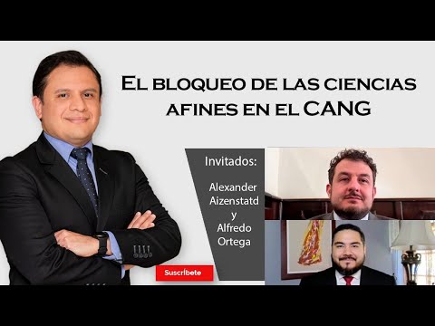 389. Alexander Aizenstatd y Alfredo Ortega: El bloqueo de las ciencias afines en el CANG
