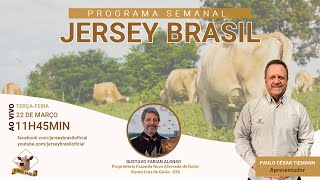 Programa Jersey Brasil - 22/03/2022