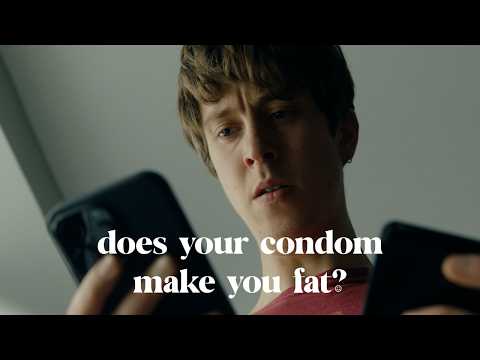 Does Your Condom Make You Fat?'