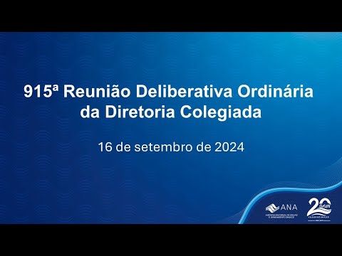 915ª Reunião Deliberativa Ordinária da Diretoria Colegiada - 16 de setembro de 2024