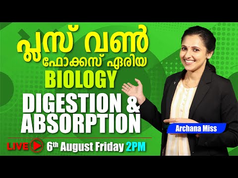Plus One | Biology Focus Area | Chap-16 | Digestion and Absorption  | Archana Miss
