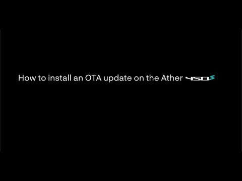 How to install an OTA update on the Ather 450S