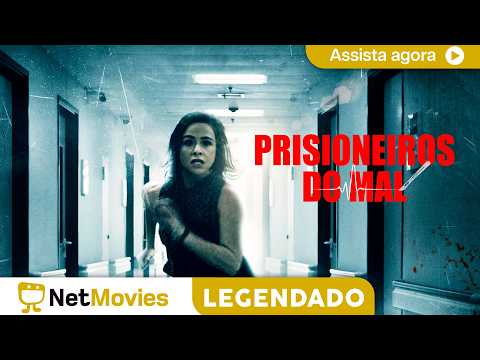 Prisioneiros do Mal (2017)  - FILME COMPLETO E GRÁTIS | NetMovies Legendado